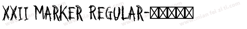 XXII Marker Regular字体转换